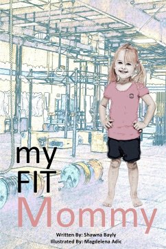 my FIT mommy - Bayly, Shawna