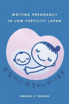 Writing Pregnancy in Low-Fertility Japan - Seaman, Amanda C
