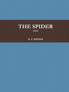THE SPIDER (1844) - Kidder, D. P.