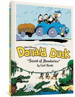 Walt Disney's Donald Duck the Secret of Hondorica: The Complete Carl Barks Disney Library Vol. 17 - Barks, Carl