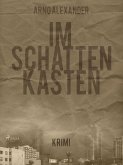 Im Schattenkasten (eBook, ePUB)