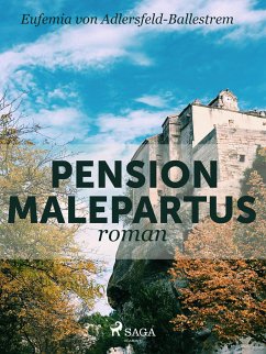 Pension Malepartus (eBook, ePUB) - von Adlersfeld-Ballestrem, Eufemia