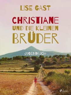 Christiane und die kleinen Brüder (eBook, ePUB) - Gast, Lise