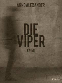 Die Viper (eBook, ePUB) - Alexander, Arno