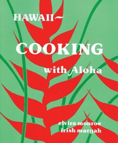 Hawaii--Cooking with Aloha - Monroe, Elvira; Monroe &. Margah