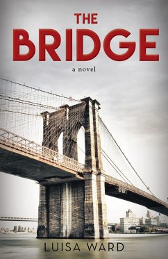 The Bridge - Ward, Luisa