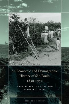 An Economic and Demographic History of Sao Paulo, 1850-1950 - Luna, Francisco Vidal; Klein, Herbert S.