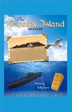 The Denslow Island Mystery: Volume 2 - Garcia, Teddy