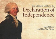 The Ultimate Guide to the Declaration of Independence - Hirsch, David; Haften, Dan Van
