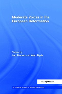 Moderate Voices in the European Reformation