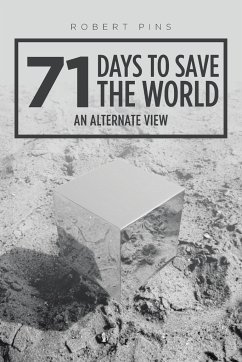 71 Days to Save the World - Robert Pins