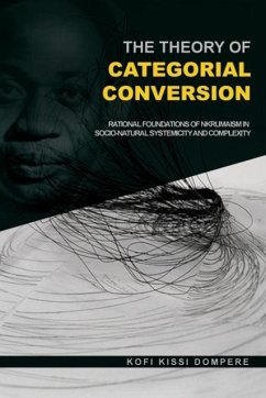 The Theory of Categorial Conversion - Dompere, Kofi Kissi