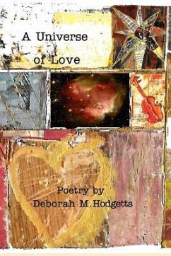 A Universe of Love (Enhanced Version) - Hodgetts, Deborah M A Universe of Love (Enhanced Version) - Hodgetts, Deborah M