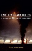 Empires and Anarchies: A History of Oil in the Middle East