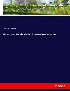 Hand- und Lehrbuch der Staatswissenschaften - Anonym