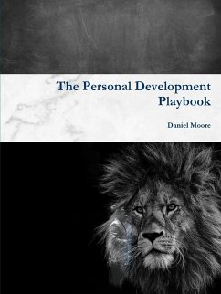 The Personal Development Playbook - Moore, Daniel