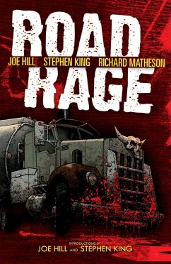 Road Rage - Hill, Joe; King, Stephen; Matheson, Richard