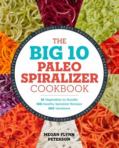 The Big 10 Paleo Spiralizer Cookbook - Flynn Peterson, Megan