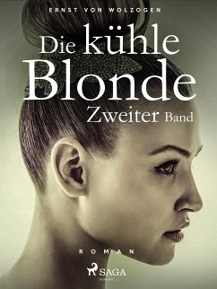 Die kühle Blonde. Zweiter Band (eBook, ePUB) - Wolzogen, Ernst von