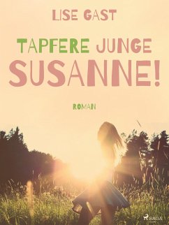 Tapfere junge Susanne! (eBook, ePUB) - Gast, Lise