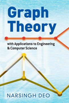 Graph Theory with Applications to Engineering and Computer Science (eBook, ePUB) - Deo, Narsingh