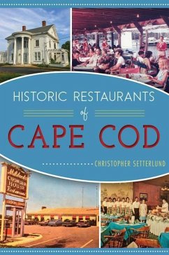 Historic Restaurants of Cape Cod - Setterlund, Christopher