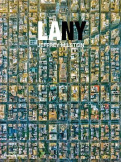 LA NY: Aerial Photographs of Los Angeles and New York - Milstein, Jeffrey