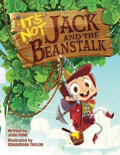 It's Not Jack and the Beanstalk - Funk, Josh