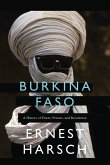 Burkina Faso: A History of Power, Protest, and Revolution