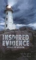 Inspired Evidence: Pearls of Wisdom - Vett, Julie von; Malone, Bruce
