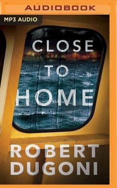 Close to Home - Dugoni, Robert