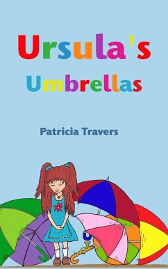 Ursula's Umbrellas - Travers, Patricia