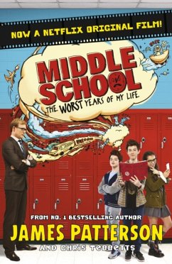 Middle School: The Worst Years of My Life - Patterson, James