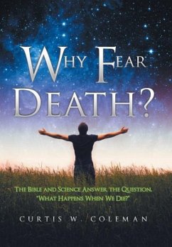 Why Fear Death? - Coleman, Curtis W.