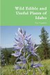 Wild Edible and Useful Plants of Idaho - Bild 1