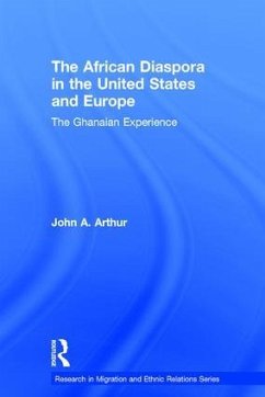 The African Diaspora in the United States and Europe - Arthur, John A
