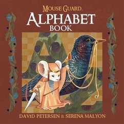 Mouse Guard Alphabet Book - Petersen, David