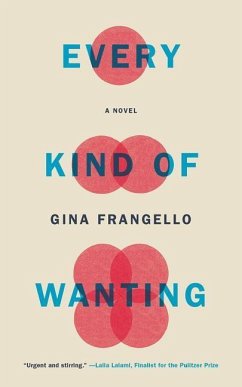 Every Kind of Wanting - Frangello, Gina