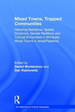 Mixed Towns, Trapped Communities - Monterescu, Daniel