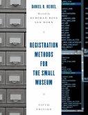 Registration Methods for the Small Museum, Fifth Edition