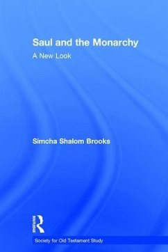 Saul and the Monarchy - Brooks, Simcha Shalom