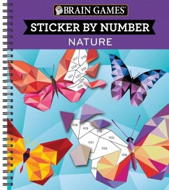 Brain Games - Sticker by Number: Nature (28 Images to Sticker) - Publications International Ltd; New Seasons; Brain Games