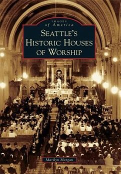 Seattle's Historic Houses of Worship - Morgan, Marilyn