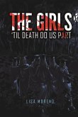 The Girls 'Til Death Do Us Part: Volume 1