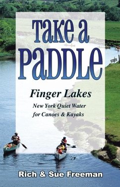 Take a Paddle--Finger Lakes - Freeman, Rich; Freeman, Sue