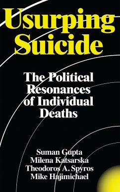 Usurping Suicide - Gupta, Suman; Katsarska, Milena; Spyros, Theodoros A; Hajimichael, Mike