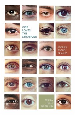 God Loves the Stranger - Weinberg, Sheila Peltz