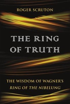 The Ring of Truth - Scruton, Roger