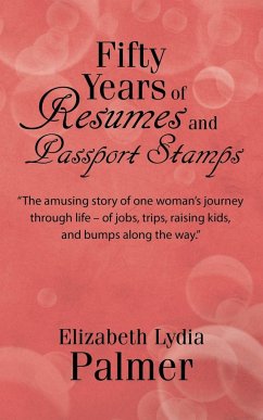Fifty Years of Resumes and Passport Stamps - Elizabeth Lydia Palmer