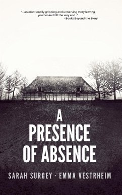 A Presence of Absence (The Odense Series Book #1) - Surgey, Sarah; Vestrheim, Emma